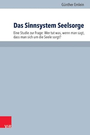 Imagen del vendedor de Das Sinnsystem Seelsorge : Eine Studie Zur Frage -Language: german a la venta por GreatBookPricesUK