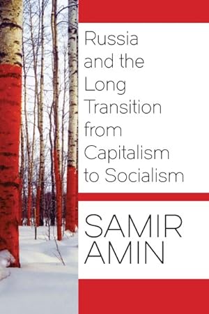 Bild des Verkufers fr Russia and the Long Transition from Capitalism to Socialism zum Verkauf von GreatBookPricesUK