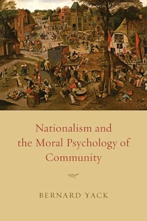 Image du vendeur pour Nationalism and the Moral Psychology of Community mis en vente par GreatBookPricesUK