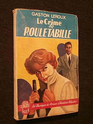 Seller image for Le crime de Rouletabille for sale by Tant qu'il y aura des livres