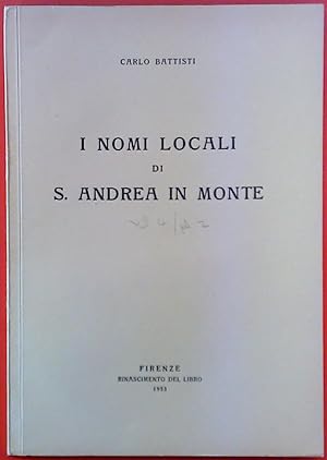 Bild des Verkufers fr I Nomi Locali di S. Andrea in Monte. zum Verkauf von biblion2