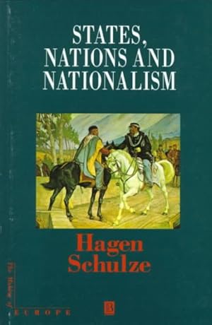 Seller image for States, Nations and Nationalism : From the Middle Ages to the Present for sale by GreatBookPricesUK