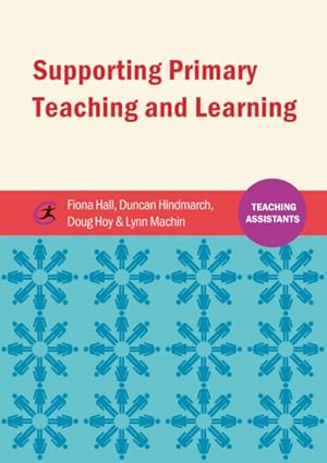 Image du vendeur pour Supporting Primary Teaching and Learning mis en vente par GreatBookPricesUK