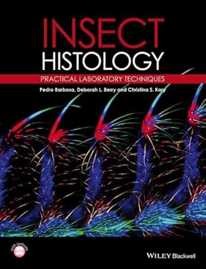 Image du vendeur pour Insect Histology : Practical Laboratory Techniques mis en vente par GreatBookPricesUK