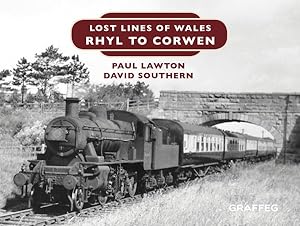 Seller image for Lost Lines of Wales : Rhyl to Corwen for sale by GreatBookPricesUK