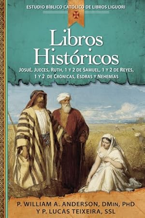 Seller image for Libros Hist ricos / Historical Books : Josu , Jueces, Ruth, 1 y 2 de Samuel, 1 y 2 de Reyes, 1 y 2 de Cr nicas, Esdras y Nehemas / Joshua, Judges, Ruth, 1 and 2 Samuel, 1 and 2 Kings, 1 and 2, Chronicles, Ezra and Nehemiah -Language: spanish for sale by GreatBookPricesUK