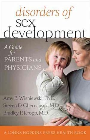 Bild des Verkufers fr Disorders of Sex Development : A Guide for Parents and Physicians zum Verkauf von GreatBookPricesUK