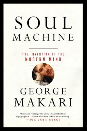 Imagen del vendedor de Soul Machine : The Invention of the Modern Mind a la venta por GreatBookPricesUK