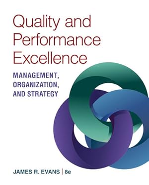 Seller image for Quality and Performance Excellence : Management, Organization, and Strategy for sale by GreatBookPricesUK