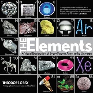 Image du vendeur pour Elements : A Visual Exploration of Every Known Atom in the Universe mis en vente par GreatBookPricesUK