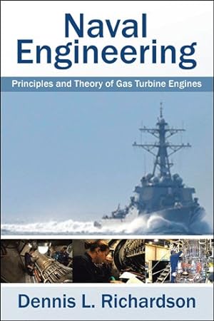 Seller image for Naval Engineering : Principles and Theory of Gas Turbine Engines for sale by GreatBookPricesUK