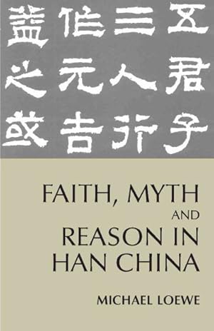 Immagine del venditore per Faith, Myth and Reason in Han China venduto da GreatBookPricesUK