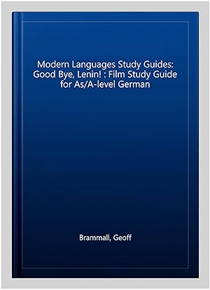 Seller image for Modern Languages Study Guides: Good Bye, Lenin! : Film Study Guide for As/A-level German for sale by GreatBookPricesUK