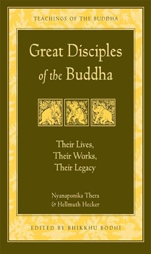 Bild des Verkufers fr Great Disciples of the Buddha : Their Lives, Their Works, Their Legacy zum Verkauf von GreatBookPricesUK