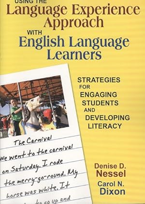 Image du vendeur pour Using the Language Experience Approach With English Language Learners : Strategies for Engaging Students and Developing Literacy mis en vente par GreatBookPricesUK