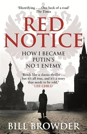 Bild des Verkufers fr Red Notice : How I Became Putin's No. 1 Enemy zum Verkauf von GreatBookPricesUK