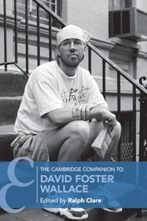 Image du vendeur pour Cambridge Companion to David Foster Wallace mis en vente par GreatBookPricesUK