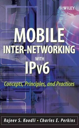 Seller image for Mobile Internetworking With IPv6 : Concepts, Principles And Practices for sale by GreatBookPricesUK