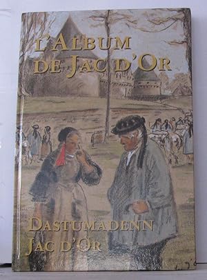 L'album de Jac d'Or - Dastumadenn Jac d'Or