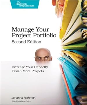 Seller image for Manage Your Project Portfolio : Increase Your Capacity and Finish More Projects for sale by GreatBookPricesUK