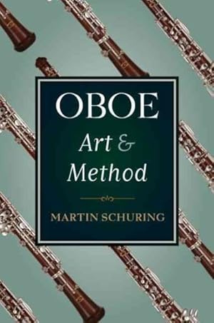 Imagen del vendedor de Oboe Art and Method a la venta por GreatBookPricesUK