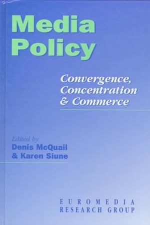 Image du vendeur pour Media Policy : Convergence, Concentration and Commerce mis en vente par GreatBookPricesUK