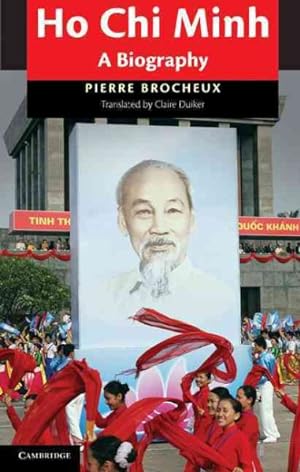 Seller image for Ho Chi Minh : A Biography for sale by GreatBookPricesUK