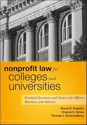 Image du vendeur pour Nonprofit Law for Colleges and Universities : Essential Questions and Answers for Officers, Directors, and Advisors mis en vente par GreatBookPricesUK