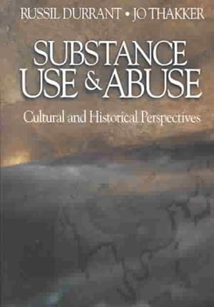 Imagen del vendedor de Substance Use & Abuse : Cultural and Historical Perspectives a la venta por GreatBookPricesUK