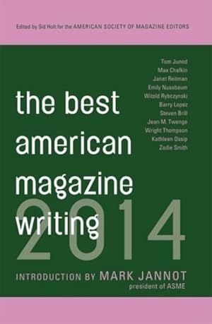 Bild des Verkufers fr Best American Magazine Writing 2014 zum Verkauf von GreatBookPricesUK