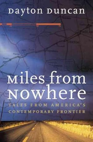 Immagine del venditore per Miles from Nowhere : Tales from America's Contemporary Frontier venduto da GreatBookPricesUK