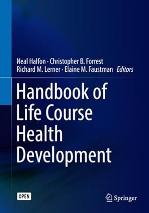 Imagen del vendedor de Handbook of Life Course Health Development a la venta por GreatBookPricesUK