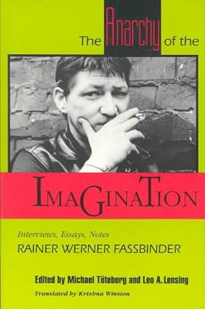 Immagine del venditore per Anarchy of the Imagination : Interviews, Essays, Notes venduto da GreatBookPricesUK