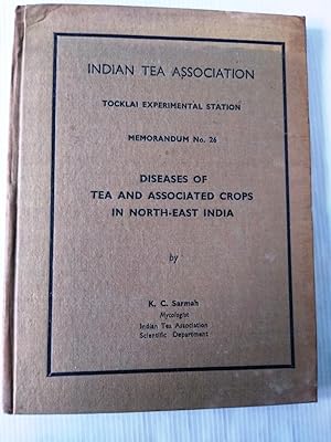 Diseases of Tea and Associated Crops in North-East India - Indian Tea Association Tocklai Experim...