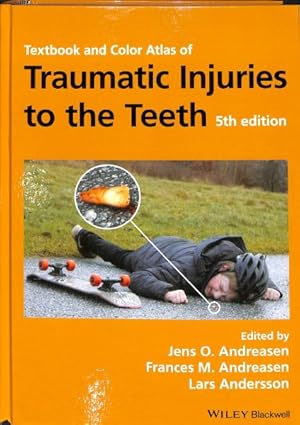 Immagine del venditore per Textbook and Color Atlas of Traumatic Injuries to the Teeth venduto da GreatBookPricesUK