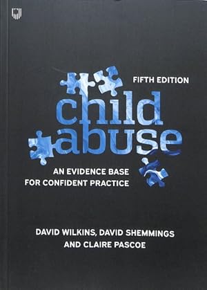 Bild des Verkufers fr Child Abuse 5e an Evidence Base for Confident Practice zum Verkauf von GreatBookPricesUK
