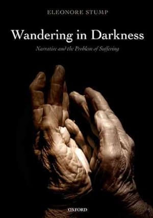 Immagine del venditore per Wandering in Darkness : Narrative and the Problem of Suffering venduto da GreatBookPricesUK
