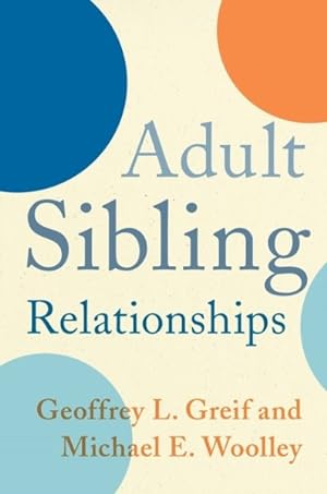Image du vendeur pour Adult Sibling Relationships mis en vente par GreatBookPricesUK