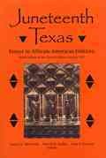 Imagen del vendedor de Juneteenth Texas : Essays in African-American Folklore a la venta por GreatBookPricesUK