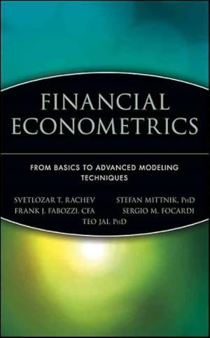 Bild des Verkufers fr Financial Econometrics : From Basics to Advanced Modeling Techniques zum Verkauf von GreatBookPricesUK