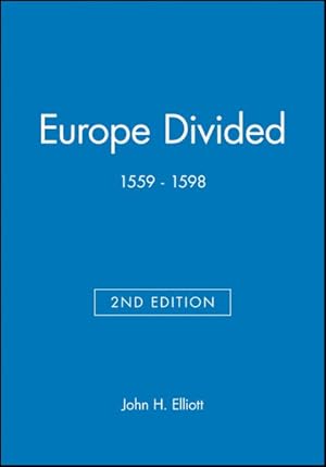 Seller image for Europe Divided 1559-1598 for sale by GreatBookPricesUK