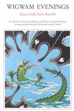 Immagine del venditore per Wigwam Evenings : Sioux Folk Tales Retold venduto da GreatBookPricesUK