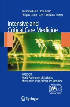 Immagine del venditore per Intensive and Critical Care Medicine : World Federation of Societies of Intensive and Critical Care Medicine venduto da GreatBookPricesUK