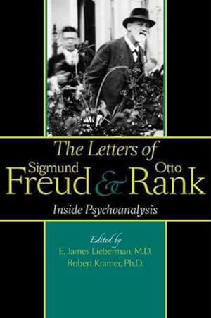 Imagen del vendedor de Letters of Sigmund Freud & Otto Rank : Inside Psychoanalysis a la venta por GreatBookPricesUK