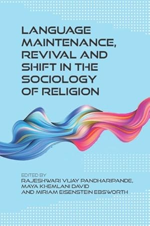 Immagine del venditore per Language Maintenance, Revival and Shift in the Sociology of Religion venduto da GreatBookPricesUK