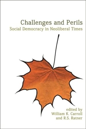 Seller image for Challenges And Perils : Social Democracy in Neoliberal Times for sale by GreatBookPricesUK