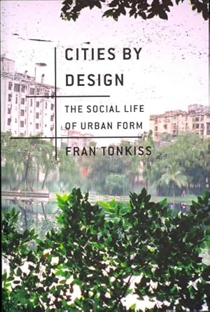 Imagen del vendedor de Cities by Design : The Social Life of Urban Form a la venta por GreatBookPricesUK