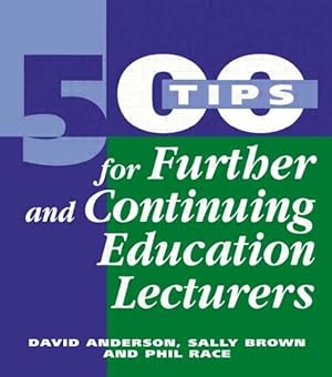 Image du vendeur pour 500 Tips for Further and Continuing Education Lecturers mis en vente par GreatBookPricesUK