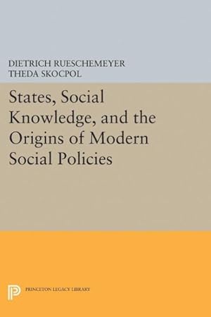Immagine del venditore per States, Social Knowledge, and the Origins of Modern Social Policies venduto da GreatBookPricesUK