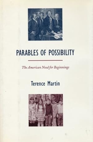 Immagine del venditore per Parables of Possibility : The American Need for Beginnings venduto da GreatBookPricesUK